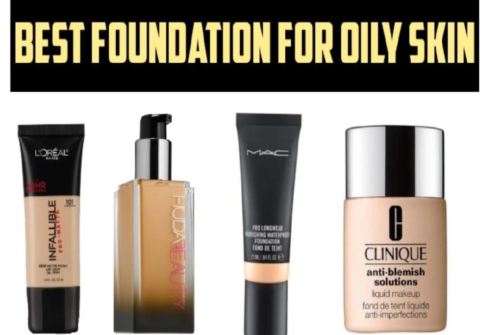 best foundation for oily skin